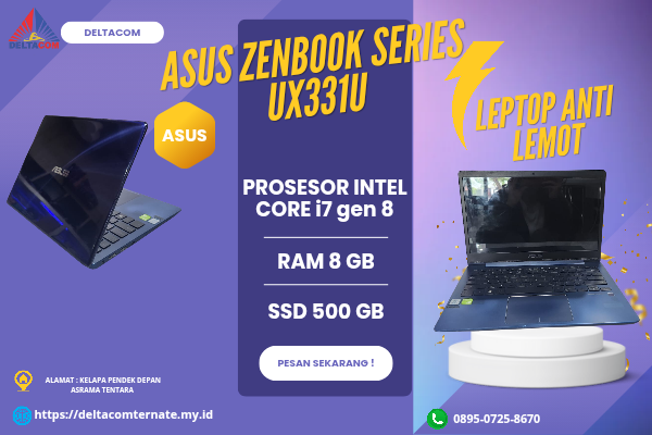 ASUS ZENBOOK SERIES UX331U TYPE BARU BODY SLIM, PROSESOR INTEL CORE i7 GEN 8 RAM 8 GB SSD 500 GB DISPLAY 14 INC MULUS